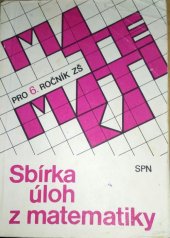 kniha Sbírka úloh z matematiky pro 6. ročník základní školy, Státní pedagogické nakladatelství 1991