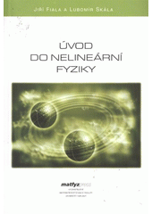 kniha Úvod do nelineární fyziky, Matfyzpress 2008