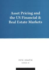 kniha Asset pricing and the US financial & real estate markets, Center for Economic Research and Graduate Education, Charles University 2009