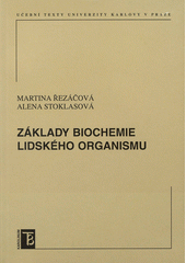 kniha Základy biochemie lidského organismu, Karolinum  2012