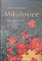 kniha Mikulovice Pohřebiště starší doby bronzové na Jantarové stezce, Archeologický ústav Akademie věd České republiky 2020