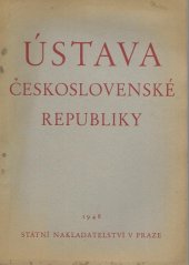 kniha Ústava Československé republiky Ústavní zákon ze dne 9. května 1948, č. 150 Sb., Sbor národní bezpečnosti, zemské velitelství, oddělení IV. 1948