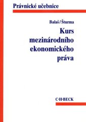 kniha Kurs mezinárodního ekonomického práva, C. H. Beck 1997