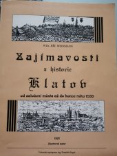 kniha Zajímavosti z historie Klatov  od založení města až do konce roku 1939 , s.n. 1997