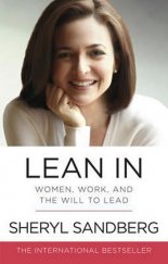 kniha Lean In Women, Work, And the Will to Lead, Random House 2015