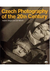 kniha Czech photography of the 20th century, KANT 2010