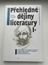 kniha Přehledné dějiny literatury I.  Dějiny české a slovenské literatury s přehledem vývojových tendencí světové literatury do první světové války , SPN 1970