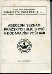 kniha Abecední seznam pražských ulic s PSČ a dodávacími poštami Stav ke dni: 31.5.1994, Ředitelství pošt Praha, o.z. 1994