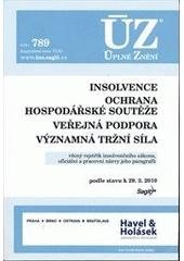 kniha Insolvence Ochrana hospodářské soutěže ; Veřejná podpora ; Významná tržní síla : podle stavu k 29.3.2010, Sagit 2010