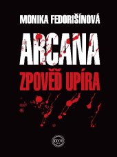 kniha ARCANA - Zpověď upíra, Alfa-Omega 2017