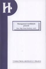 kniha Management mediálních procesů, Vysoká škola hotelová v Praze 8 2008