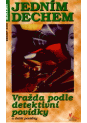 kniha Vražda podle detektivní povídky a další povídky, Pražská vydavatelská společnost 2008