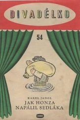 kniha Jak Honza napálil sedláka Loutková hra o 1 dějství, Orbis 1958