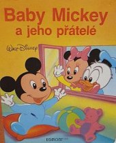 kniha Baby Mickey a jeho přátelé, Egmont 1991