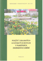 kniha Použití cibulnatých a hlíznatých rostlin v památkách zahradního umění, Národní památkový ústav 2019