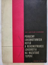 kniha Poruchy lokomotivních kotlů a rekonstrukce lokomotiv na mazutové topení, Nadas 1967