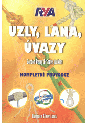 kniha Uzly, lana, úvazy zaplétání a práce s lany - kompletní průvodce, IFP Publishing 2015