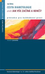 kniha Cesta diabetologie aneb Jak vše začíná a končí?, Maxdorf 2014