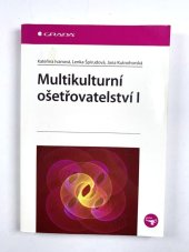 kniha Multikulturní ošetřovatelství I, Grada 2005