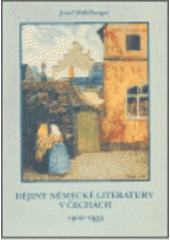 kniha Dějiny německé literatury v Čechách 1900-1939, Albis international 2006