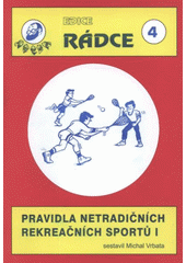 kniha Pravidla netradičních rekreačních sportů I, Mravenec 2008