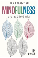 kniha Mindfulness pro začátečníky, Portál 2022