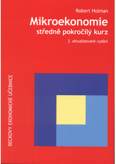 kniha Mikroekonomie Středně pokročilý kurz, C. H. Beck 2018