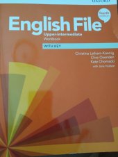 kniha English File fourth edition Upper-intermrdiate Workbook with key , Oxford 2018