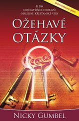 kniha Ožehavé otázky Sedm nejčastějších dotazů ohledně křesťanské víry, KMS 2014