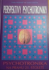 kniha Perspektivy psychotroniky Psychotronika na prahu 21. století, CAD Press 2009