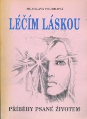 kniha Léčím láskou příběhy psané životem, Karkulka 1996