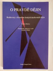 kniha O pravdě dějin  Rozhovory s filosofem českých duchovních dějin Karlem Máchou, Verlag Traugott Bautz 2012