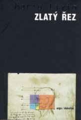 kniha Zlatý řez příběh fí, nejpodivuhodnějšího čísla na světě, Argo 2006