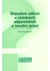 kniha Stavební zákon v otázkách, odpovědích a soudní praxi [právní stav ke dni 30.6.2002], ASPI  2002