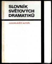 kniha Slovník světových dramatiků 9. - Jugoslávští autoři, Divadelní ústav 1984