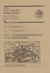 kniha Města severozápadních Čech v raném novověku, Univerzita Jana Evangelisty Purkyně 2000