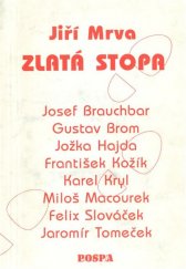 kniha Zlatá stopa, POSPA - Jiří Pospíšil 1993