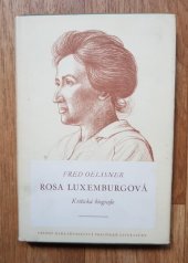 kniha Rosa Luxemburgová Kritická životopisná studie, SNPL 1953