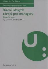 kniha Řízení lidských zdrojů pro managery distanční opora, Univerzita Pardubice 2010