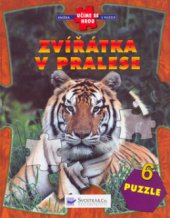 kniha Zvířátka v pralese knížka s puzzle: 6 puzzle/, Svojtka & Co. 2004