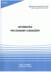 kniha Informatika pro ekonomy a manažery, Univerzita Tomáše Bati ve Zlíně 2011