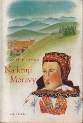 kniha Na kraji Moravy román, Světový literární klub 1944