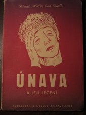 kniha Únava a její léčení, Jaroslav Jiránek 1945