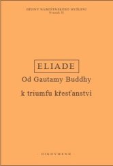 kniha Dějiny náboženského myšlení II Od Gautamy Buddhy k triumfu křesťanství, OIKOUYMENH 2019