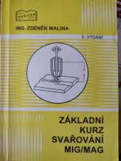 kniha Učebnice pro základní kurz svařování tavící se elektrodou (MIG/MAG svařování), Zeross 2000