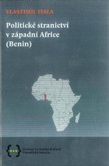 kniha Politické stranictví v západní Africe (Benin), OFTIS 2015