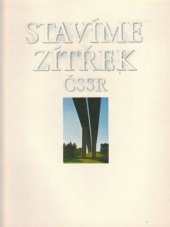 kniha Stavíme zítřek ČSSR, Panorama 1981