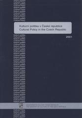 kniha Kulturní politika v České republice = Cultural policy in the Czech Republic, Ministerstvo kultury 2001