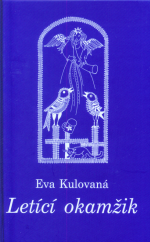 kniha Letící okamžik, s.n. 2012