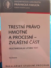 kniha Trestní právo hmotné a procesní - zvláštní část , Právnická fakulta 2014